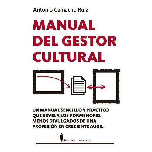 Manual Del Gestor Cultural, De Camacho Ruiz, Antonio. Editorial Almuzara, Tapa Blanda En Español