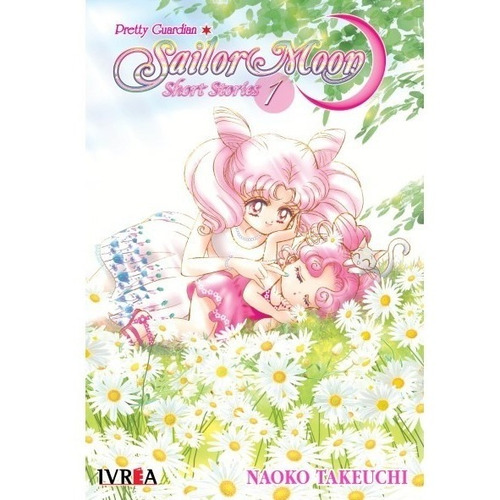 Libro 1. Sailor Moon : Short Stories De Naoko Takeuchi