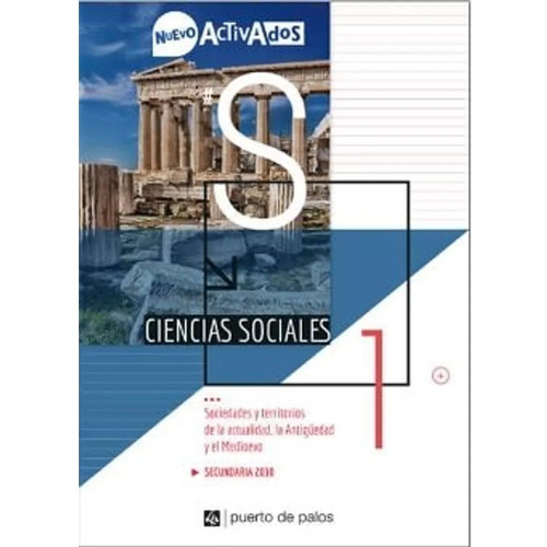 Ciencias Sociales 1 - Nuevo  Activados - Sociedades Y Territorios De La Actualidad, La Antigüedad Y El Medioevo, de Chiodi, Aldana. Editorial Puerto De Palos, tapa blanda en español, 2019