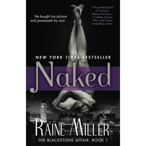 Naked: The Blackstone Affair, Book 1 (the Blackstone Affair, 1), De Miller, Raine. Editorial Atria Books, Tapa Blanda En Inglés