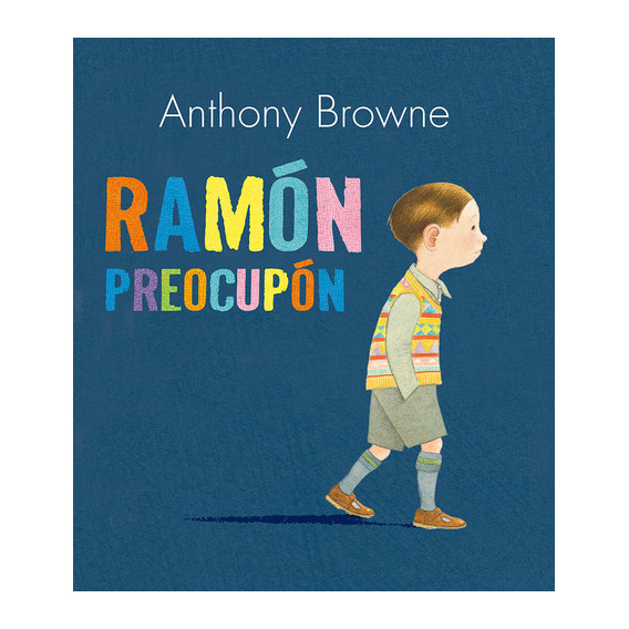 Libro Ramón Preocupón - Anthony Browne