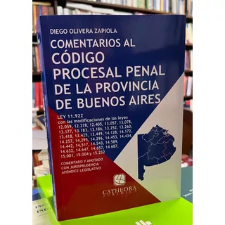 Código Procesal Penal Prov Bsas Comentado. Zapiola