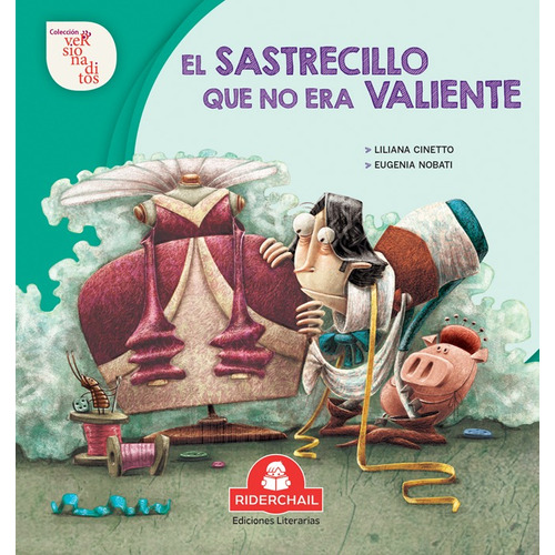 El Sastrecillo Que No Era Valiente - Versionaditos, de Cinetto, Liliana. Editorial RIDERCHAIL, tapa tapa blanda en español