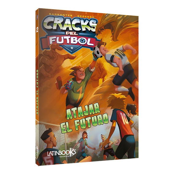 Atajar El Futuro - Cracks Del Futbol - Latinbooks