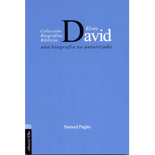 El Rey David: Una Biografía No Autorizada