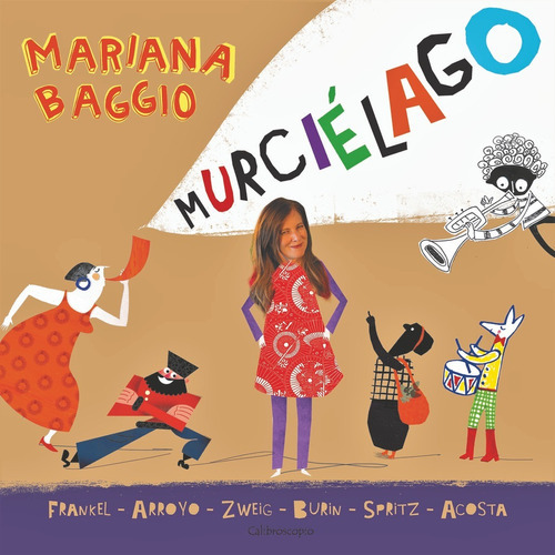 Libro Murcielago - Baggio Incluye Qr Con Las Canciones, De Baggio, Mariana. Editorial Calibroscopio, Tapa Blanda En Español, 2021