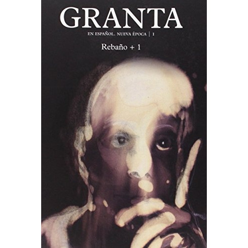 Granta 1 Rebaño +1, De Es, Vários. Editorial Galaxia Gutenberg En Español