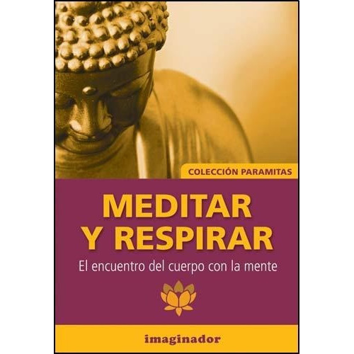 Meditar Y Respirar - Salvador M. Heredia, De Salvador M. Heredia. Editorial Grupo Imaginador En Español