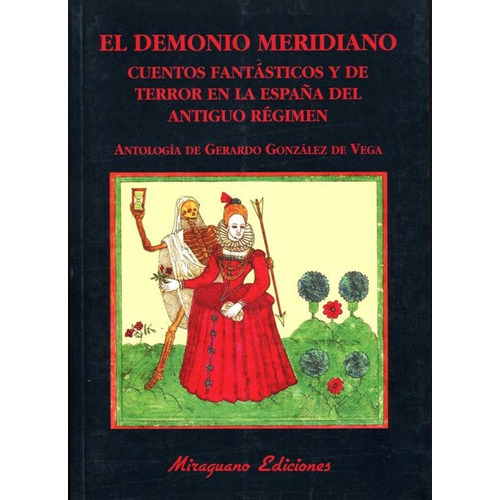 EL DEMONIO MERIDIANO, de GONZALEZ DE VEGA GERARDO. Editorial Miraguano, tapa blanda en español, 2015