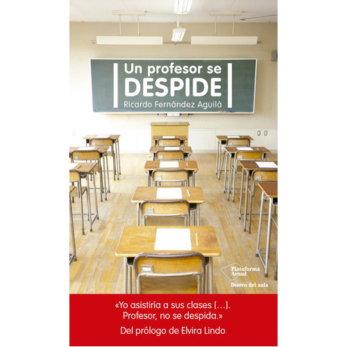 Un Profesor Se Despide, De Fernández Aguilà, Ricardo. Plataforma Editorial S.l., Tapa Blanda En Español