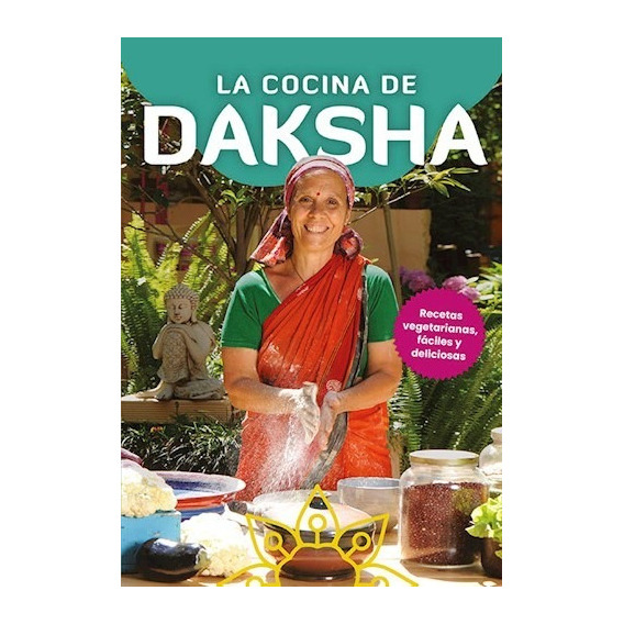 Libro La Cocina De Daksha De Daksh Devi