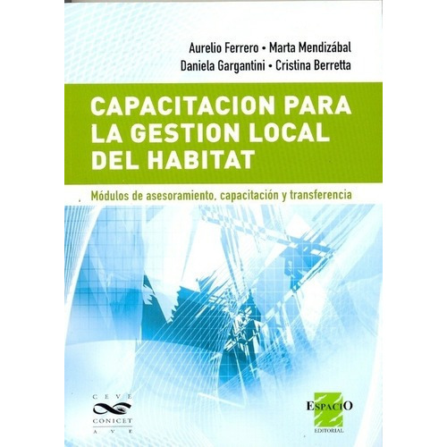 Capacitacion Para La Gestion Local Del Habitat - Fer, de FERRERO, MENDIZABAL y otros. Espacio Editorial en español