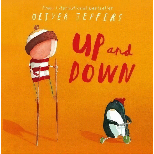 Up And Down, De Oliver Jeffers., Vol. Up And Down. Editorial Harpercollins, Tapa Blanda En Inglés, 2012