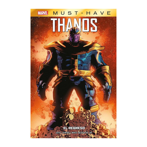 Marvel Must-have: Thanos - El Regreso: El Regreso, De Jeff Lemire, Mike Deodato Jr.. Editorial Panini Comics, Tapa Dura En Español