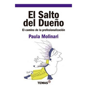 El Salto Del Dueño El Camino De La Profe Molinari Paula