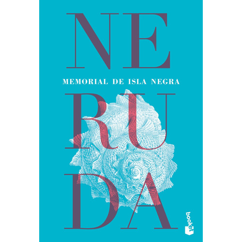 Memorial de Isla Negra, de Neruda, Pablo. Serie Fuera de colección Editorial Booket México, tapa blanda en español, 2021