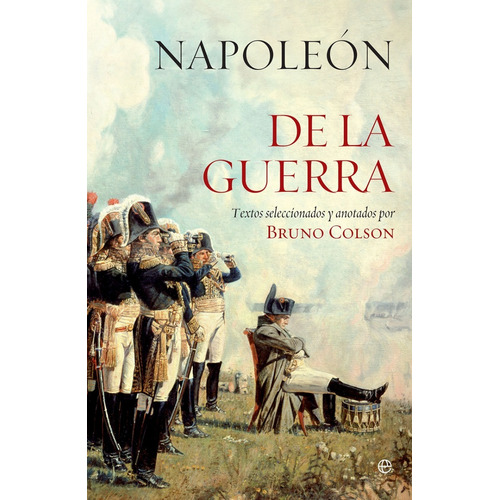 De La Guerra Napoleón La Esfera De Los Libros Tapa Dura