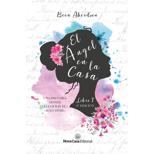 El ángel en la casa, de Beca Aberdeen. NovaCasa Editorial, tapa blanda en español, 2015