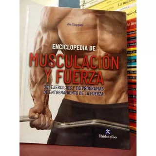 Enciclopedia De Musculación Y Fuerza - Jim Stoppani