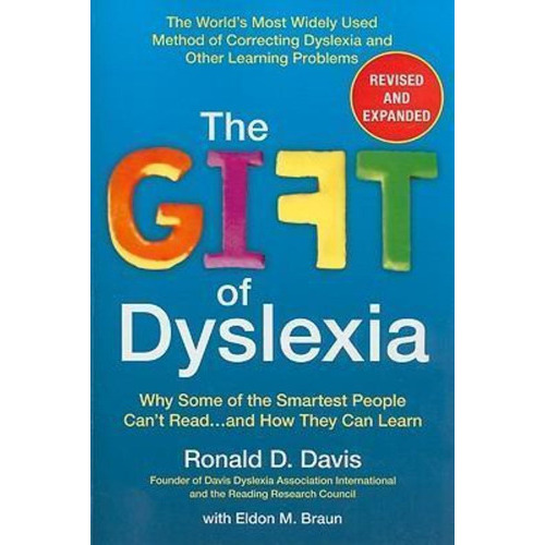 The Gift Of Dyslexia : Why Some Of The Smartest People Can't Read...and How They Can Learn, De Ronald D. Davis. Editorial Penguin Putnam Inc, Tapa Blanda En Inglés