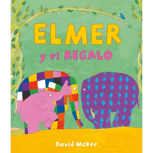 Elmer. Elmer Y El Regalo - David Mckee, De David Mckee. Editorial Beascoa En Español