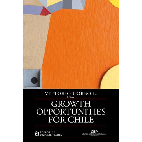 Growth Opportunities For Chile, De Corbo, Vittorio. Editorial Universitaria En Español