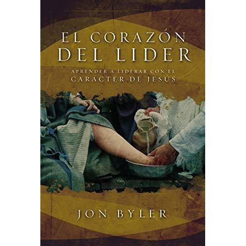 Libro : El Corazon Del Lider: Aprender A Liderar Con El Car.