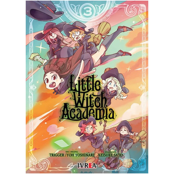 Little Witch Academia 3 - Keisuke Sato / Trigger / Yoshinari