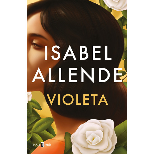 Violeta, de Allende, Isabel. Serie Contemporánea Editorial Plaza & Janes, tapa blanda en español, 2022