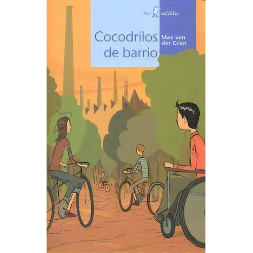 Cocodrilos De Barrio, De Max Von Der Grün. Editorial Algar Editorial, Tapa Blanda En Español