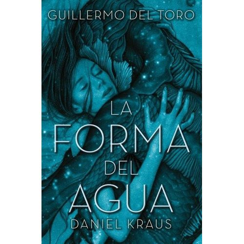 La Forma Del Agua, De Guillermo Del Toro., Vol. 0. Editorial Books4pocket, Tapa Blanda En Español, 2022