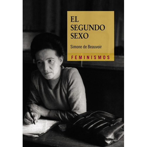 Segundo Sexo, El, De Simone De Beauvoir. Editorial Cátedra En Español