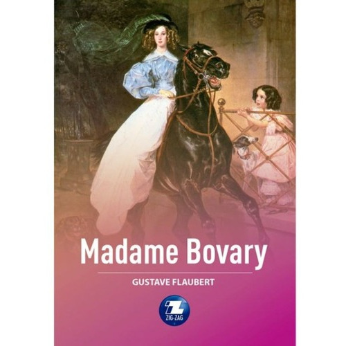 Madame Bovary, De Gustave Flaubert. Editorial Zig Zag, Tapa Blanda En Español