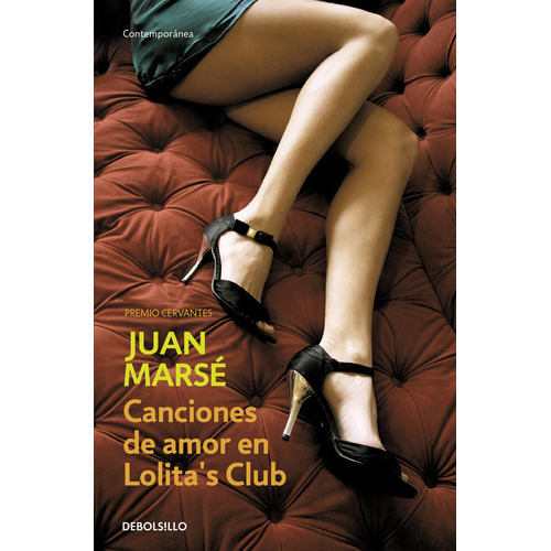 Canciones De Amor En Lolita's Club, De Marsé, Juan. Editorial Debolsillo, Tapa Blanda En Español