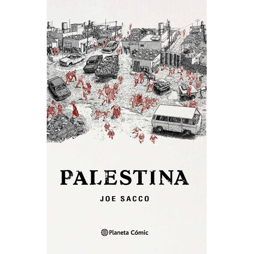 Palestina, de Sacco, Joe. Serie Cómics Editorial Comics Mexico, tapa dura en español, 2021
