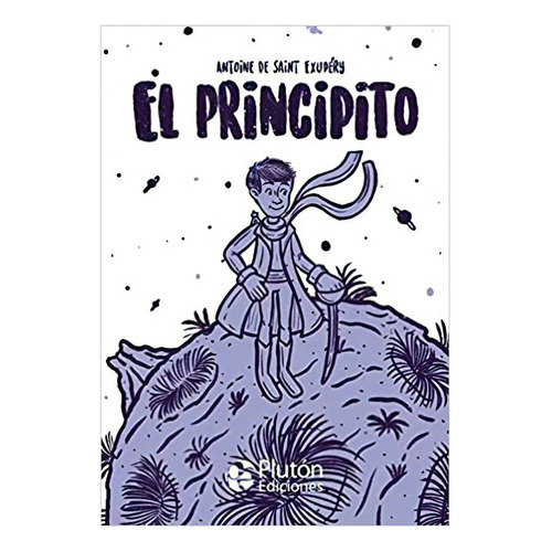 El Principito, De De Saint-exupéry, Antoine. Editorial Pluton, Tapa Dura En Español