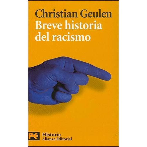 Breve Historia Del Racismo - Christian Geulen