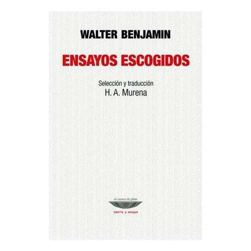 Libro Ensayos Escogidos - Walter Benjamin