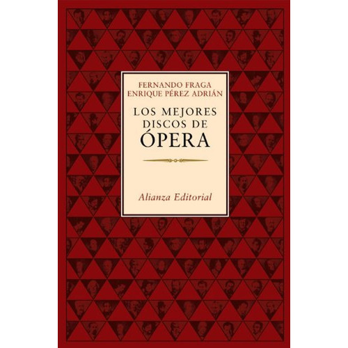 Los mejores discos de ópera (Libros Singulares (LS)), de Fraga Suárez, Fernando. Alianza Editorial, tapa pasta dura, edición edicion en español, 2001