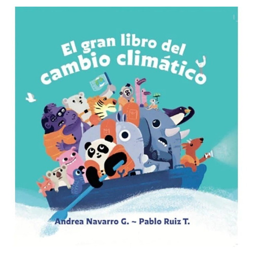 El Gran Libro Del Cambio Climatico / Navarro Y Ruiz