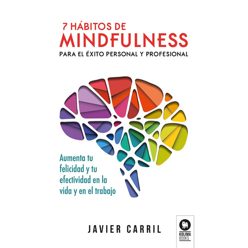 7 Habitos De Mindfulness - Javier Carril