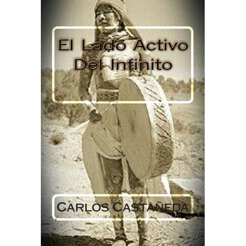 Libro El Lado Activo Del Infinito Por Carlos Castañeda 