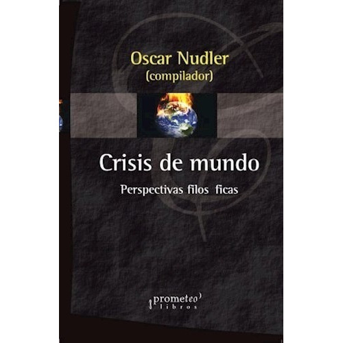 Crisis Del Mundo - Oscar Nudler