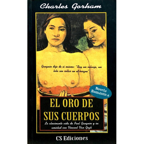 Oro En Sus Cuerpos, El, De Gorham, Charles. Editorial Cs, Tapa Tapa Blanda En Español