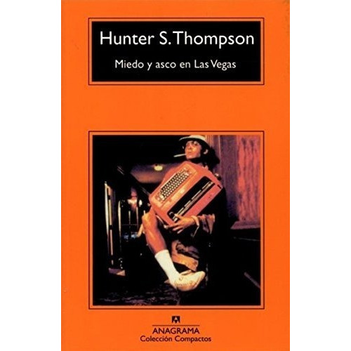 Miedo Y Asco En Las Vegas, De Thompson, Hunter S.. Editorial Anagrama En Español