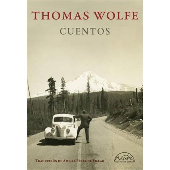 Wolfe, Thomas -  Cuentos. Thomas Wolfe