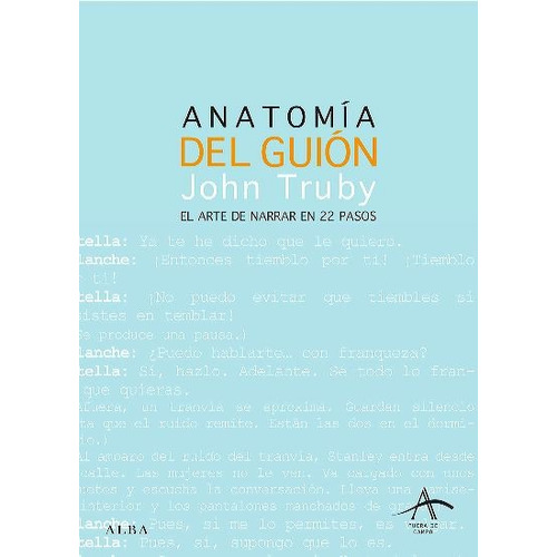 Anatomia Del Guion - John Truby - Alba