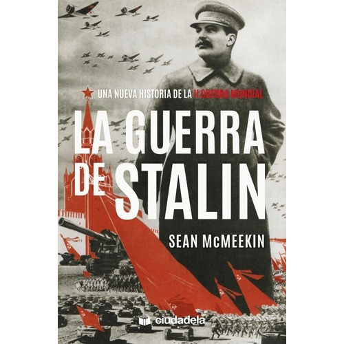 Libro - La Guerra De Stalin - Sean Mcmeekin