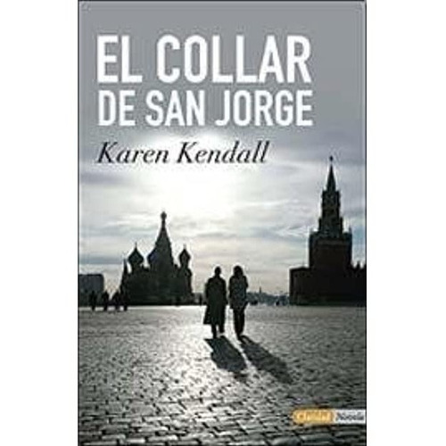 Libro El Collar De San Jorge De Karen Kendall
