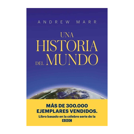 Una Historia Del Mundo, De Andrew Marr. Editorial Preterita En Español